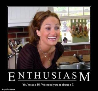 Enthusiasim